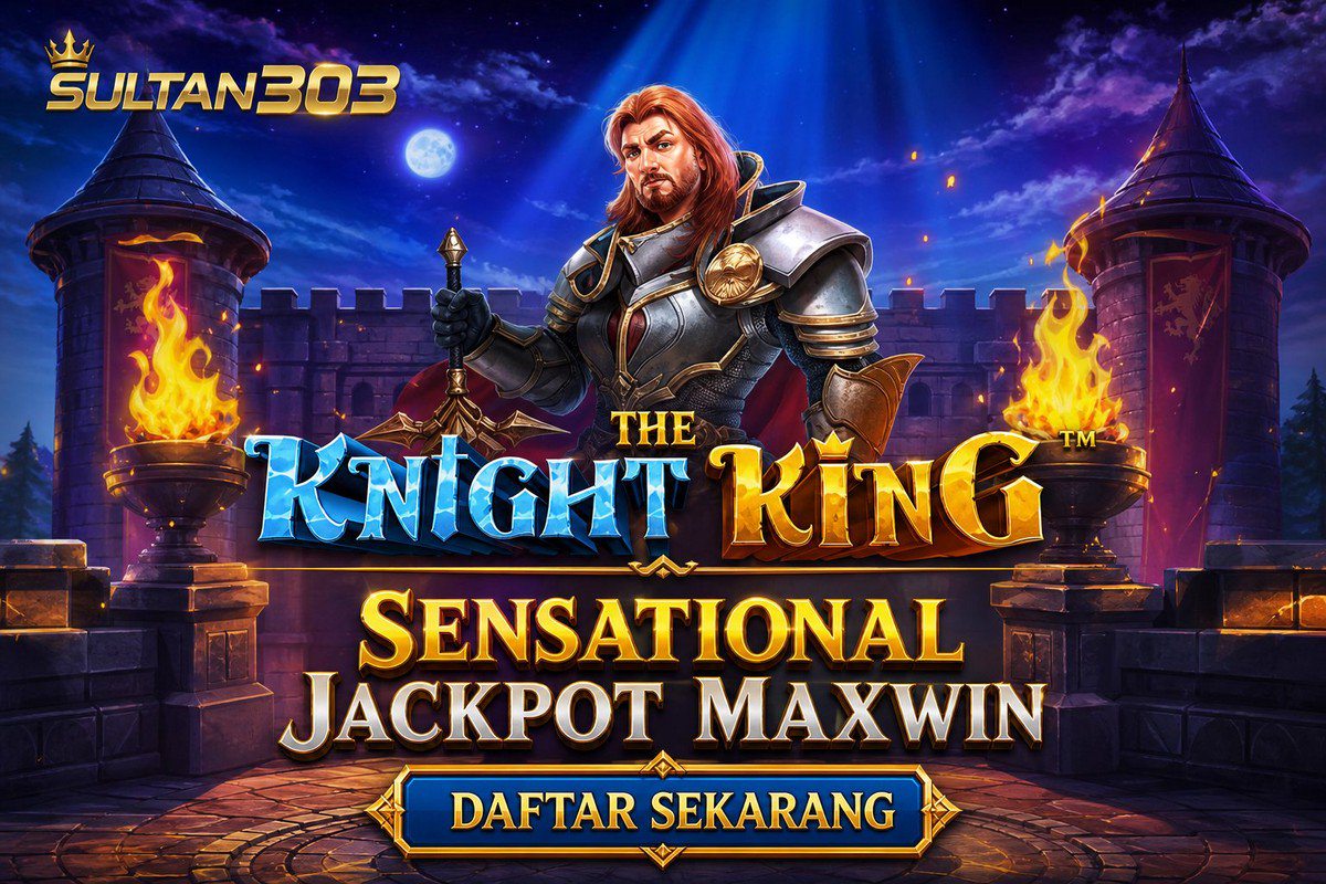 The Knight King · SULTAN303