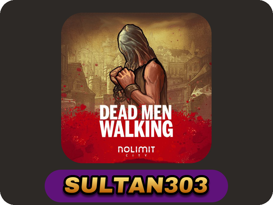 Dead Men Walking